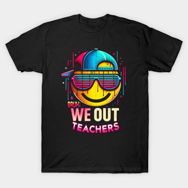 Bruh We Out T-Shirt by unn4med